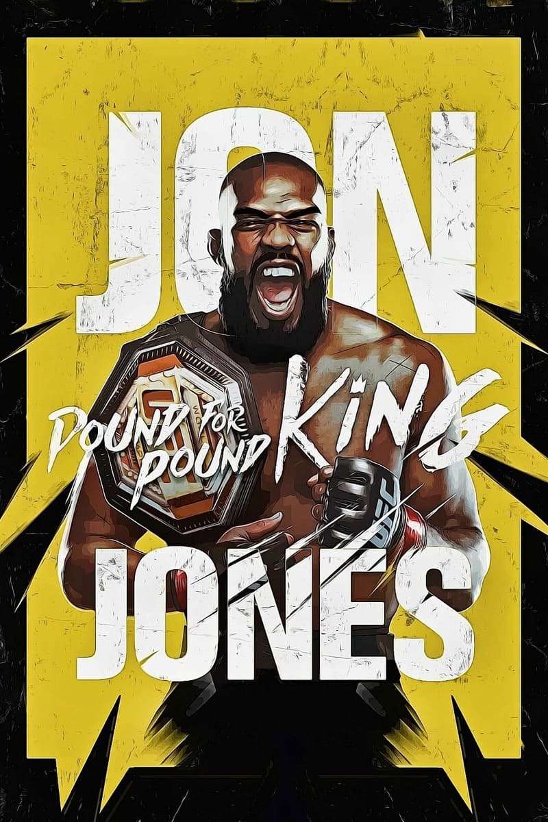 Illustration of a muscular man holding a championship belt, yelling triumphantly. Bold text reads JON JONES and POUND FOR POUND KING over a yellow and black background, perfect for fans looking to celebrate their champion or even enhance their viewing experience when they purchase IPTV.